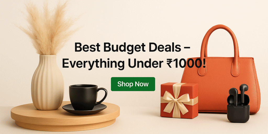 Best Budget Deals – Everything Under ₹1000! Banner with cup, vase, handbag, and gift box.
