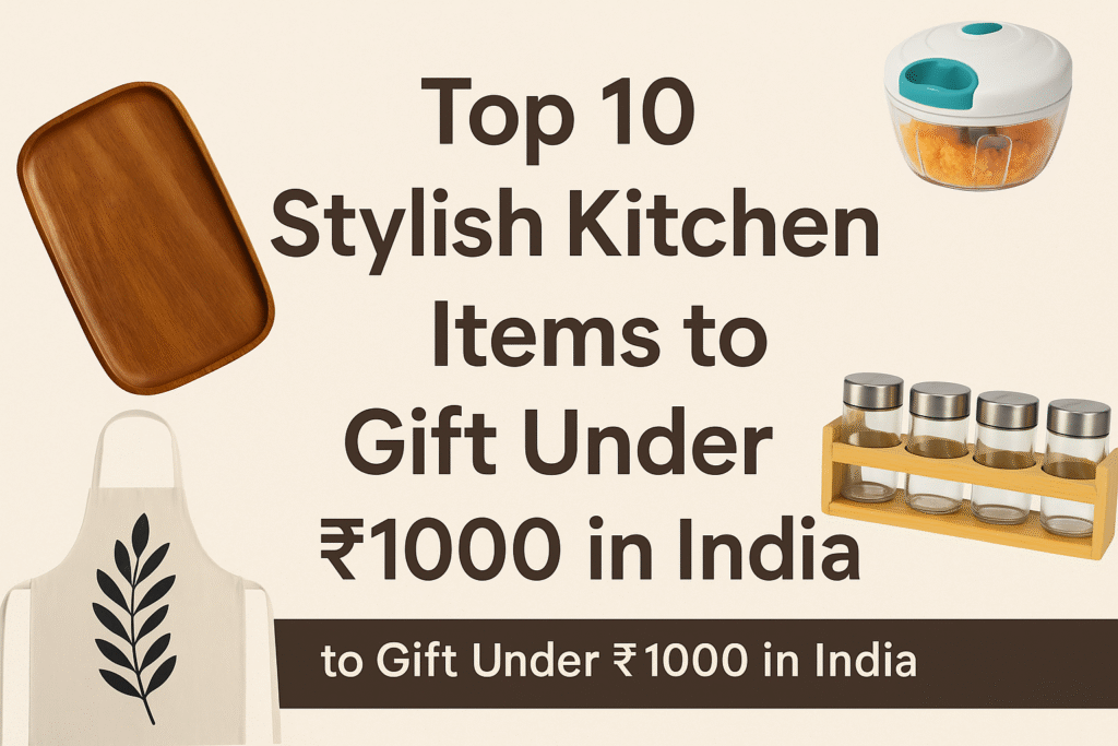 Stylish kitchen gifts under ₹1000 – wooden tray, chopper, spice jars